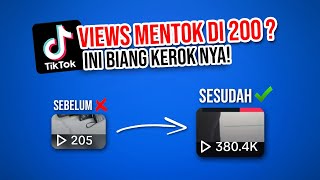 MASALAH NYA ADA DI 4 HAL INI Cara Mengatasi Views Video TikTok Mentok di 200 [upl. by Farley650]