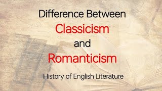 Difference Between Classicism and Romanticism explained in UrduHindi [upl. by Ailaza]