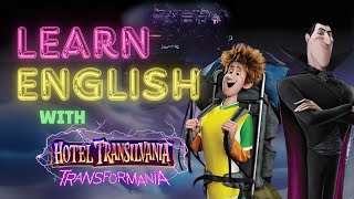 Learn English with Hotel Transylvania 4 [upl. by Odlopoel]