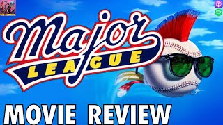 Major League  MOVIE REVIEW [upl. by Ramor]