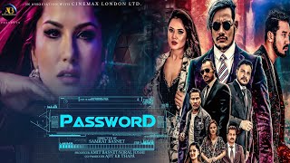 PASSWORD  New Nepali Movie 2077  Sunny Leone Anoop Bikram Shahi Bikram Joshi Buddhi Rabindra [upl. by Ahsinauq]