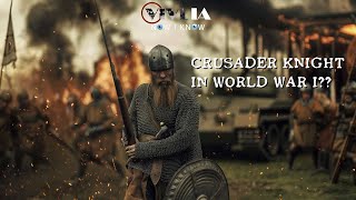 The Crusader Era Knights Who Volunteered for World War I [upl. by Letsirhc]