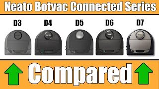 Neato Botvac Connected D3 vs D4 vs D5 vs D6 vs D7 COMPARED [upl. by Colburn444]