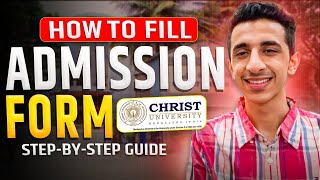 How to Fill Christ University Admission Form 2024  Step By Step Guide  Mistakes to Avoid [upl. by Benedicto]