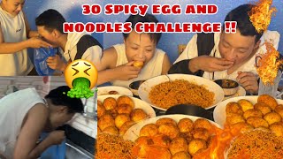 CHALLENGE LEY ATTI GARYO 😮‍💨 30 SPICY EGG AND SPICY NOODLES CHALLENGE  LOSER LAI KAREYLA JUICE🤮 [upl. by Gerk]