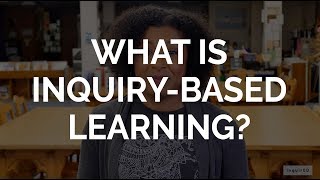 What Is InquiryBased Learning [upl. by Ayor657]