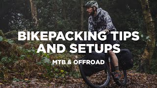 Bikepacking Tips and Setups  MTB amp Offroad [upl. by Rivers]