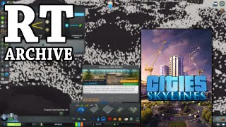 RTGame Streams Cities Skylines 11 [upl. by Ylrae]