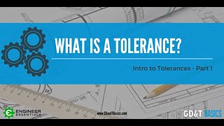 Introduction to Tolerances  Part I What is a Tolerance [upl. by Sackville149]