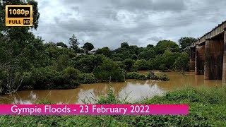 1080P FHD Gympie Floods Again  23022022  Queensland [upl. by Colene]