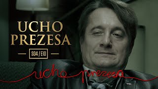 Ucho Prezesa  S04E10 – W mieście niechęci [upl. by Serilda]