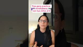 Tips para practicar mindfulness con niños 23 [upl. by Teleya546]