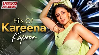 Kareena Kapoor Khan Hit Songs  Bollywood Romantic Songs  Hindi Hit Songs Birthday Special Jukebox [upl. by Elissa494]