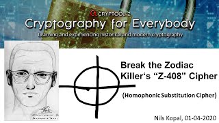 Break the Zodiac Killers Z408 Cipher Homophonic Substitution Cipher [upl. by Attennyl]