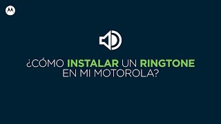 MotoTips ¿Cómo instalar un ringtone en mi Motorola [upl. by Sou]