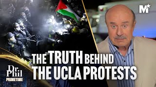 Dr Phil The Truth Behind The UCLA ProPalestine Protests  Dr Phil Primetime [upl. by Cirdor]