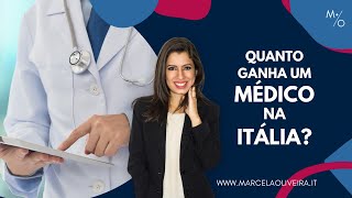 Quanto ganha um MÉDICO na ITÁLIA  Trabalho na Itália [upl. by Vedetta]