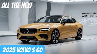 quot2025 Volvo S60 Review The Future of Luxury Sedansquot [upl. by Inerney]