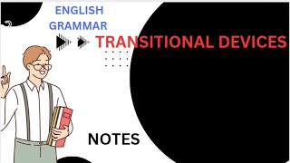 English Grammar Lec  2 TOPIC  Transitional Devices  NOTES  Khattak Academy  FBISE [upl. by Sukcirdor]