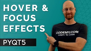 Hover and Focus Effects For Forms and Buttons  PyQt5 GUI Thursdays 37 [upl. by Enella]