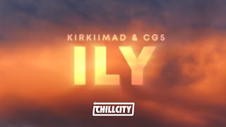 kirkiimad CG5  ily Lyrics [upl. by Chrisy]