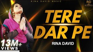 Tere Dar Pe  Official Music Video  Rina David  Rina David Music [upl. by Amabil]