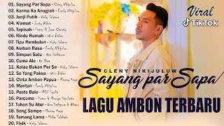 Sayang Par Sapa  Lagu Ambon Terbaru 2023 NGEHITS  Koleksi Lagu Ambon Indonesia Timur Terbaik [upl. by Annet]