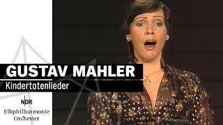 Mahler Kindertotenlieder mit Brigitte Fassbaender amp Klaus Tennstedt  NDR Elbphilharmonie Orchester [upl. by Noelle]