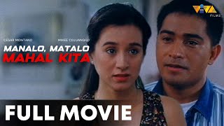 Manalo Matalo Mahal kita FULL MOVIE HD  Cesar Montano Mark Gil Mikee Cojuangco [upl. by Assirem]