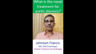 What is the novel treatment for aortic stenosis [upl. by Calla]