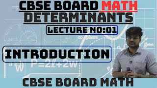 CBSE Class 12 Math  Determinants Lecture 01  Introduction to Determinants  Math [upl. by Tobey]