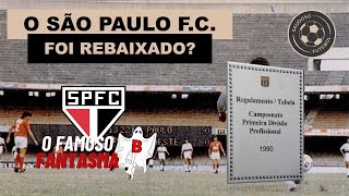 O SÃO PAULO FUTEBOL CLUBE FOI REBAIXADO EM 1990 [upl. by Eiramyelhsa]