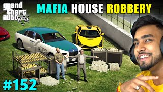 THE BIGGEST MAFIA HOUSE ROBBERY  GTA 5 GAMEPLAY 152 [upl. by Burleigh]