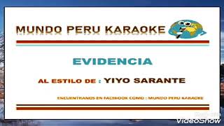 EVIDENCIA YIYO SARANTI PISTA KARAOKE [upl. by Holtz]