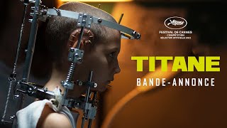 TITANE  Bandeannonce [upl. by Williamson]