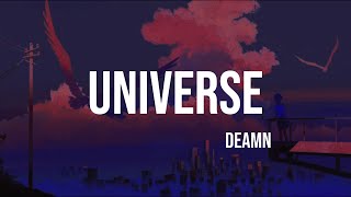 DEAMN  Universe lyrics [upl. by Eenal]