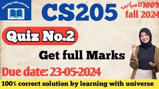 CS205 Quiz 2 solution 2024 cs205 quiz no 2 solution 2024 by learning with universe cs205 quiz [upl. by Ain]