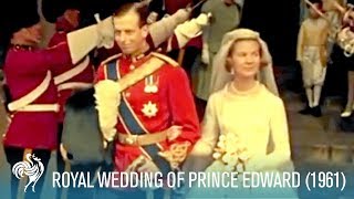 The Royal Wedding of Prince Edward amp Katharine at York Minster 1961  British Pathé [upl. by Yclehc253]