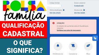 BOLSA FAMÍLIA CADASTRO EM QUALIFICAÇÃO CADASTRAL O QUE SIGNIFICA QUANDO SAI DA QUALIFICAÇÃO [upl. by Nonnaehr730]