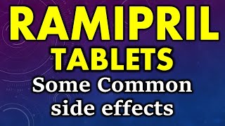 Ramipril side effects  Common side effects of ramipril  Side effects of ramipril tablet [upl. by Domenico889]