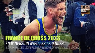 France de Cross 2023  Immersion avec les légendes  w Jimmy Gressier Léonie Périault  DLTDC [upl. by Tyra954]