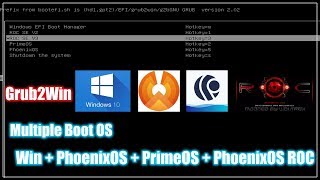 Install Multiple Boot OS Grub2Win windows10 PhoenixOS PrimeOS [upl. by Ricca]