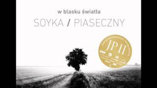 Piaseczny i SoykaW Blasku Swiatla  Psalm IV [upl. by Noleta]