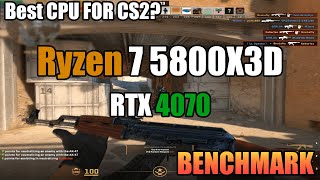 Best CPU for CS2 Ryzen 7 5800X3D  RTX 4070 1280x960 Competitive settings 16Players DeathMatch [upl. by Ulyram261]