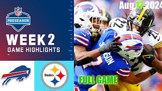 Pittsburgh Steelers vs Buffalo Bills WEEK 2 FULL GAME 2ndQTR 08172024  NFL Preseason 2024 [upl. by Benedix664]