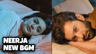 Neerja New BGM  Ep 110 [upl. by Sherline463]