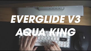 Everglide V3 Aqua King Switches Sound Test [upl. by Adnoyek646]