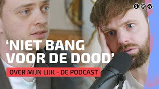 Doodgaan en het hiernamaals  Over Mijn Lijk – de podcast 5 [upl. by Amelia]