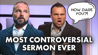 How Dare You My Most Controversial Sermon Ever [upl. by Ibrab]