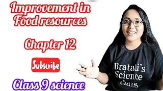 Improvement in food resources  class 9 science  chapter 12 [upl. by Tdnaltroc683]